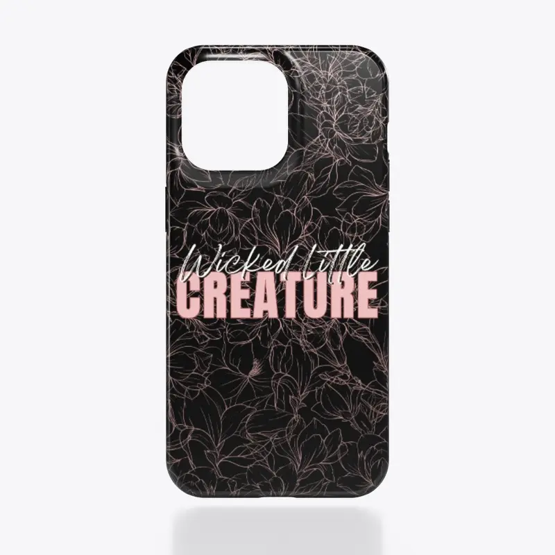 Wicked Little Creature Phone Case